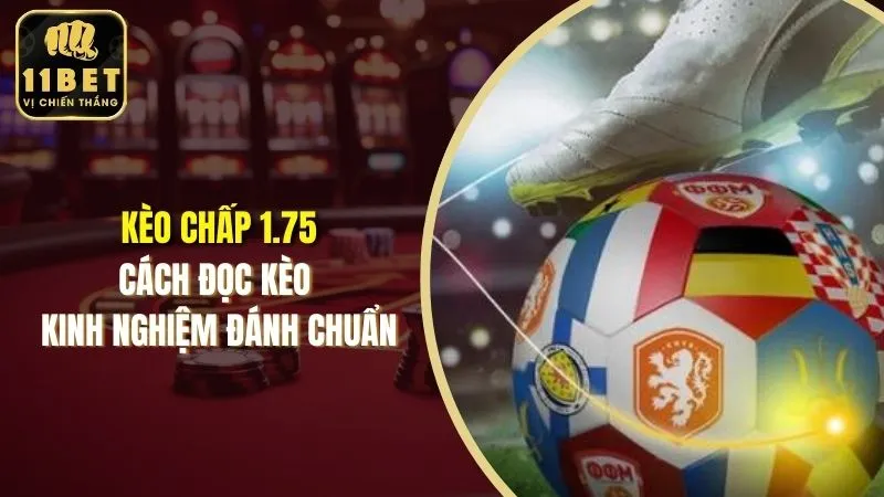 kèo chấp 1.75