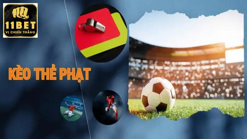 Kèo thẻ phạt cược chấp cực kỳ hấp dẫn, ăn tiền lớn